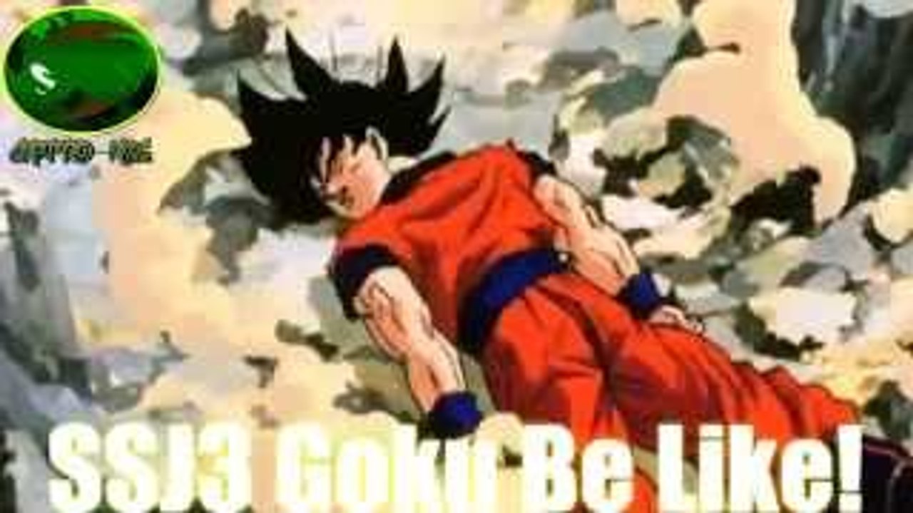 Dragon Ball Z (SSJ3 GOKU BE LIKE!) Part .2 (Inspired By Reggie Couz)