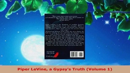 Read  Piper LeVine a Gypsys Truth Volume 1 PDF Online