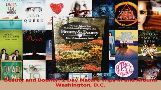 Download  Beauty and Bounty 1 Day Nature Trips in and Around Washington DC Ebook Online