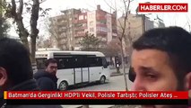 Sivil Polisler, Hdp Milletvekili Aslan'ın Önünde Havaya Ateş Açtı