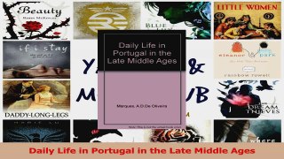 Read  Daily Life in Portugal in the Late Middle Ages PDF Free