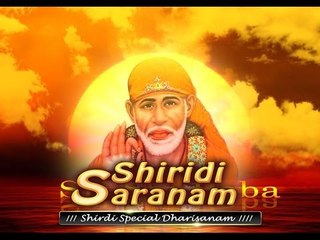 saibaba songs from Shiridi saranam ....sadhguru saiku