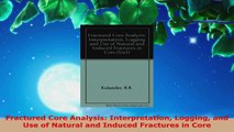 Read  Fractured Core Analysis Interpretation Logging and Use of Natural and Induced Fractures PDF Free