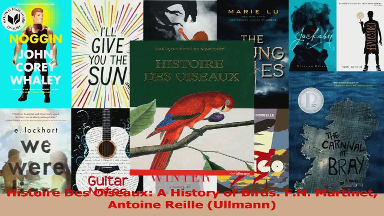 Histoire Des Oiseaux A History of Birds FN Martinet Antoine Reille Ullmann Read Online