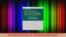 Download  Customer Relationship Management Das Konzept zur Revolutionierung der Kundenbeziehungen PDF Online