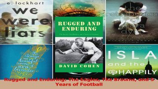 Rugged and Enduring The Eagles The Browns and 5 Years of Football PDF