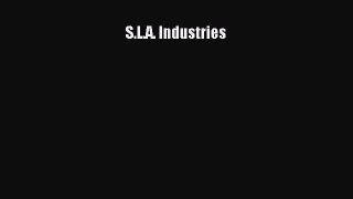 S.L.A. Industries [Read] Full Ebook