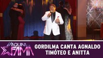 Gordilma canta Agnaldo Timóteo e Anitta