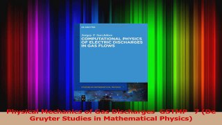 Download  Physical Mechanics of Gas Discharges  GSTMP   7 De Gruyter Studies in Mathematical PDF Online