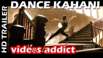 Dance Kahani - Official Trailer 2016 - Pakistani Movie