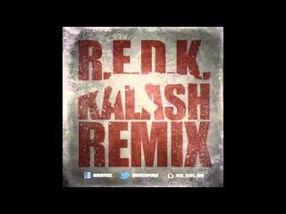 R.E.D.K. "KALASH REMIX" (son officiel)