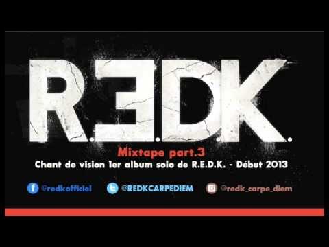 R.E.D.K. -MIXTAPE PART 3- mixée par dj Sya Styles (1er album solo chant de vision début 2013)