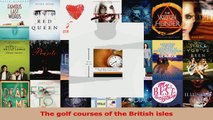 The golf courses of the British isles PDF