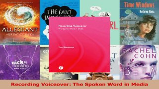 PDF Download  Recording Voiceover The Spoken Word in Media PDF Online