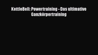 KettleBell: Powertraining - Das ultimative Ganzkörpertraining PDF Ebook Download Free Deutsch