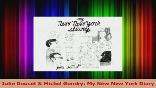 PDF Download  Julie Doucet  Michel Gondry My New New York Diary PDF Full Ebook