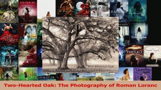 PDF Download  TwoHearted Oak The Photography of Roman Loranc PDF Online