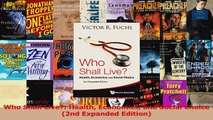 PDF Download  Who Shall Live Health Economics and Social Choice 2nd Expanded Edition Read Full Ebook