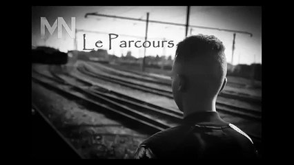 MN - Le Parcours (Audio)