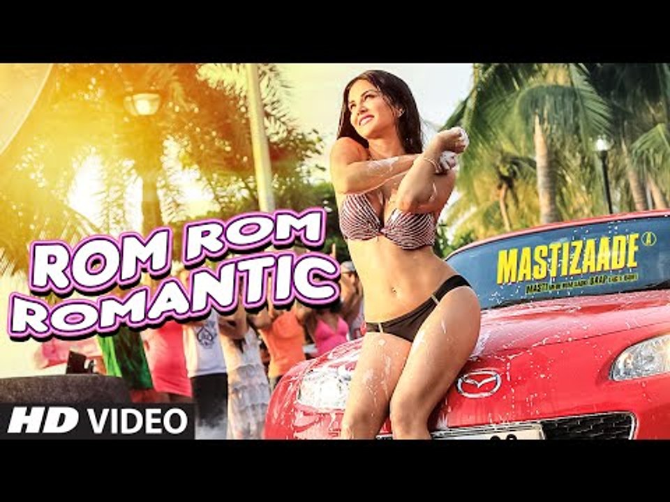 Sunny Leone-Rom Rom Romantic Video Song - Mastizaade - Mika Singh, Armaan Malik