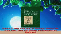 Read  Biology of Stem Cells and the Molecular Basis of the Stem State Stem Cell Biology and Ebook Free