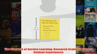 The Measure of Service Learning Research Scales to Assess Student Experiences