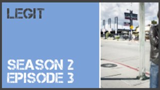 Legit season 2 episode 3 s2e3