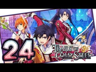 The Legend of Heroes: Trails of Cold Steel Walkthrough Part 24 (PS3, Vita) | English | No Commentary