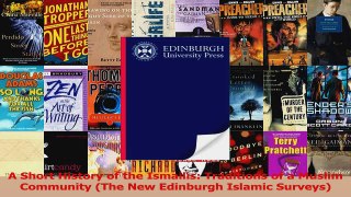 PDF Download  A Short History of the Ismailis Traditions of a Muslim Community The New Edinburgh PDF Online