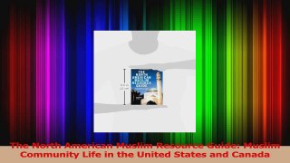 PDF Download  The North American Muslim Resource Guide Muslim Community Life in the United States and Read Full Ebook