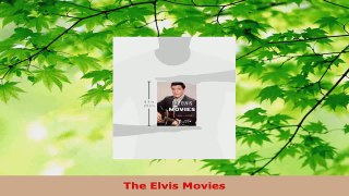 Read  The Elvis Movies Ebook Free