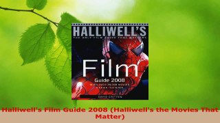 Download  Halliwells Film Guide 2008 Halliwells the Movies That Matter EBooks Online