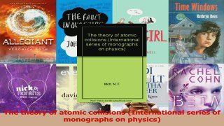 PDF Download  The theory of atomic collisions International series of monographs on physics PDF Full Ebook