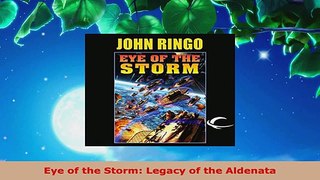 Download  Eye of the Storm Legacy of the Aldenata Ebook Free