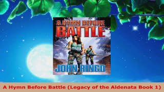 Read  A Hymn Before Battle Legacy of the Aldenata Book 1 Ebook Free