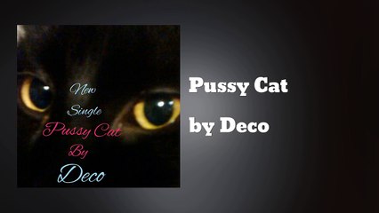 Deco - Pussy Cat (AUDIO)