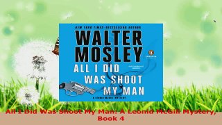 Read  All I Did Was Shoot My Man A Leonid McGill Mystery Book 4 Ebook Free