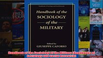 Handbook of the Sociology of the Military Handbooks of Sociology and Social Research