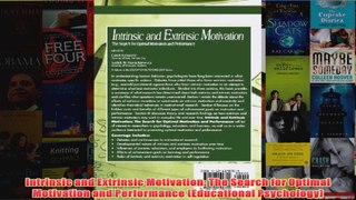 Intrinsic and Extrinsic Motivation The Search for Optimal Motivation and Performance