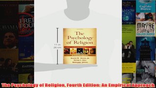 The Psychology of Religion Fourth Edition An Empirical Approach