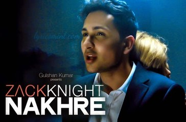 HD Exclusive- 'Nakhre'  FULL VIDEO Song - Zack Knight - T-Series Mani