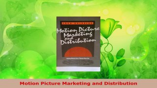 Read  Motion Picture Marketing and Distribution EBooks Online