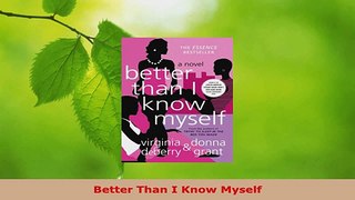 Read  Better Than I Know Myself Ebook Free