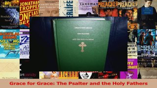 PDF Download  Grace for Grace The Psalter and the Holy Fathers Read Online