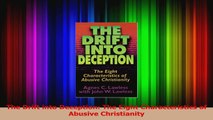 PDF Download  The Drift into Deception The Eight Characteristics of Abusive Christianity Read Online