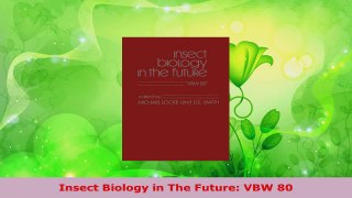 Read  Insect Biology in The Future VBW 80 PDF Online