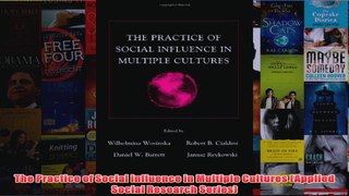 The Practice of Social influence in Multiple Cultures Applied Social Research Series