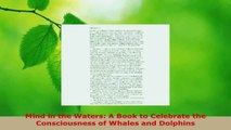 Read  Mind in the Waters A Book to Celebrate the Consciousness of Whales and Dolphins Ebook Free