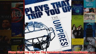 Plays That Trip You Up The Baseball Umpires Handbook