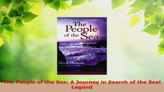 Read  The People of the Sea A Journey in Search of the Seal Legend Ebook Free